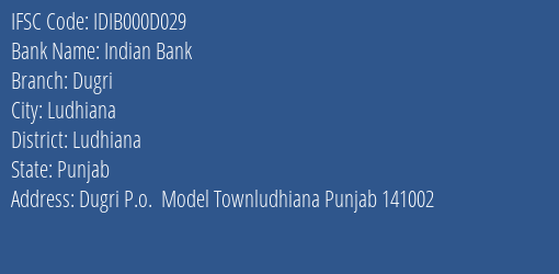 Indian Bank Dugri Branch Ludhiana IFSC Code IDIB000D029