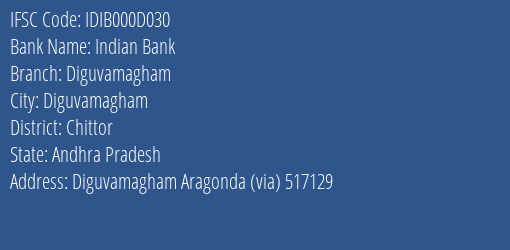 Indian Bank Diguvamagham Branch Chittor IFSC Code IDIB000D030