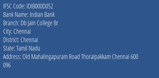 Indian Bank Db Jain College Br Branch Chennai IFSC Code IDIB000D052
