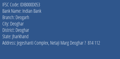 Indian Bank Deogarh Branch Deoghar IFSC Code IDIB000D053