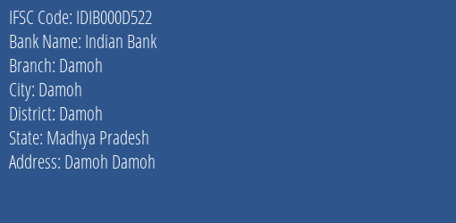 Indian Bank Damoh Branch Damoh IFSC Code IDIB000D522