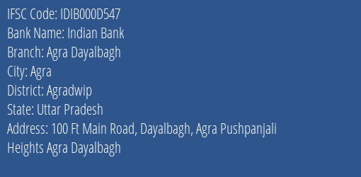 Indian Bank Agra Dayalbagh Branch, Branch Code 00D547 & IFSC Code IDIB000D547