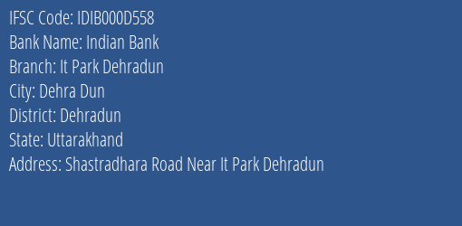 Indian Bank It Park Dehradun Branch IFSC Code
