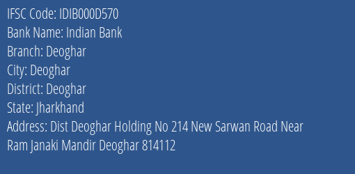 Indian Bank Deoghar Branch, Branch Code 00D570 & IFSC Code Idib000d570