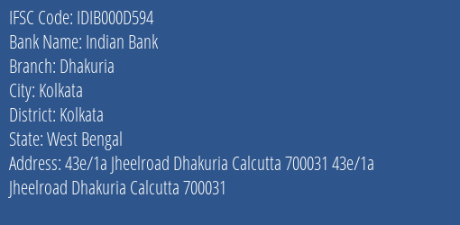 Indian Bank Dhakuria Branch, Branch Code 00D594 & IFSC Code IDIB000D594