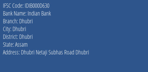 Indian Bank Dhubri Branch Dhubri IFSC Code IDIB000D630
