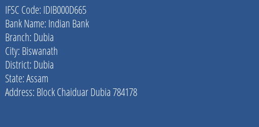 Indian Bank Dubia Branch Dubia IFSC Code IDIB000D665