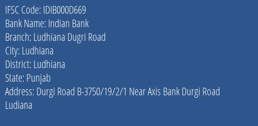 Indian Bank Ludhiana Dugri Road Branch Ludhiana IFSC Code IDIB000D669