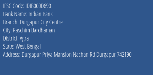 Indian Bank Durgapur City Centre Branch, Branch Code 00D690 & IFSC Code IDIB000D690