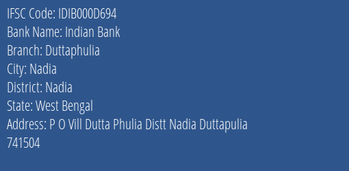 Indian Bank Duttaphulia Branch Nadia IFSC Code IDIB000D694