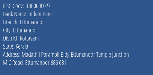 Indian Bank Ettumanoor Branch, Branch Code 00E027 & IFSC Code IDIB000E027