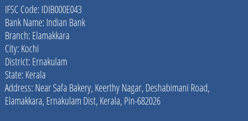 Indian Bank Elamakkara Branch, Branch Code 00E043 & IFSC Code IDIB000E043