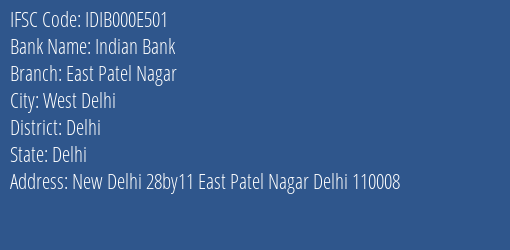 Indian Bank East Patel Nagar Branch Delhi IFSC Code IDIB000E501