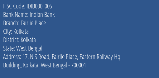 Indian Bank Fairlie Place Branch, Branch Code 00F005 & IFSC Code Idib000f005
