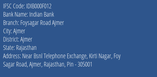 Indian Bank Foysagar Road Ajmer Branch, Branch Code 00F012 & IFSC Code IDIB000F012