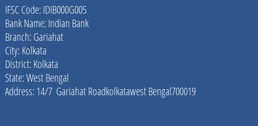 Indian Bank Gariahat Branch, Branch Code 00G005 & IFSC Code IDIB000G005