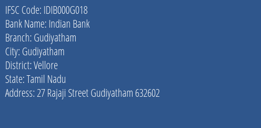Indian Bank Gudiyatham Branch, Branch Code 00G018 & IFSC Code IDIB000G018