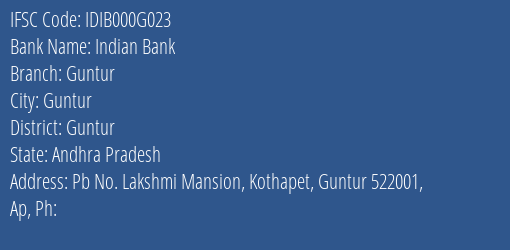 Indian Bank Guntur Branch Guntur IFSC Code IDIB000G023