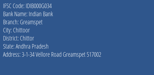 Indian Bank Greamspet Branch Chittor IFSC Code IDIB000G034