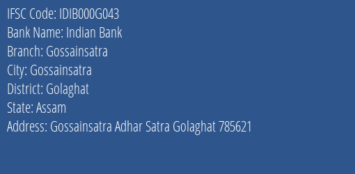 Indian Bank Gossainsatra Branch Golaghat IFSC Code IDIB000G043