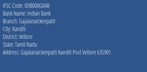 Indian Bank Gajalanaickenpatti Branch, Branch Code 00G048 & IFSC Code IDIB000G048