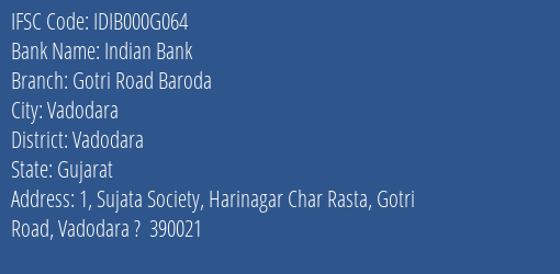 Indian Bank Gotri Road Baroda Branch Vadodara IFSC Code IDIB000G064