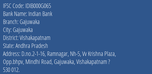 Indian Bank Gajuwaka Branch, Branch Code 00G065 & IFSC Code IDIB000G065
