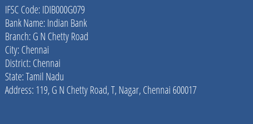 Indian Bank G N Chetty Road Branch Chennai IFSC Code IDIB000G079