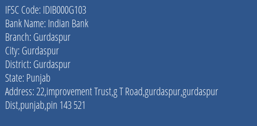Indian Bank Gurdaspur Branch Gurdaspur IFSC Code IDIB000G103