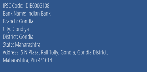 Indian Bank Gondia Branch, Branch Code 00G108 & IFSC Code IDIB000G108