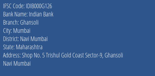 Indian Bank Ghansoli Branch, Branch Code 00G126 & IFSC Code IDIB000G126