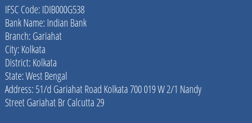 Indian Bank Gariahat Branch, Branch Code 00G538 & IFSC Code IDIB000G538