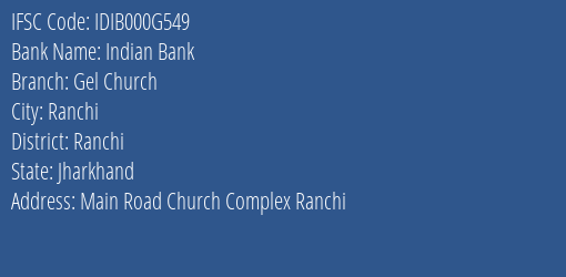 Indian Bank Gel Church Branch, Branch Code 00G549 & IFSC Code IDIB000G549