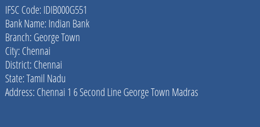 Indian Bank George Town Branch, Branch Code 00G551 & IFSC Code IDIB000G551