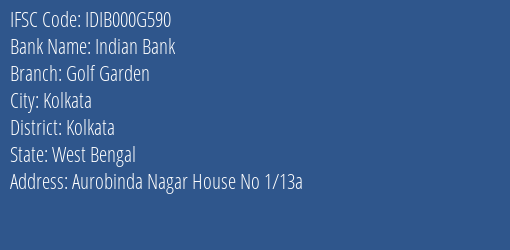 Indian Bank Golf Garden Branch, Branch Code 00G590 & IFSC Code Idib000g590