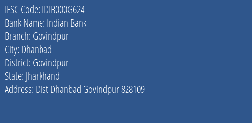 Indian Bank Govindpur Branch, Branch Code 00G624 & IFSC Code IDIB000G624