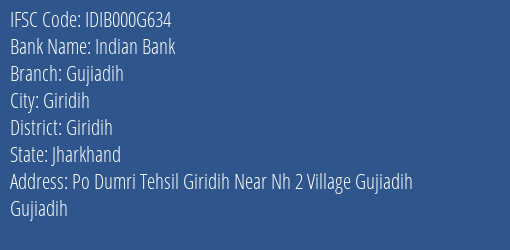 Indian Bank Gujiadih Branch Giridih IFSC Code IDIB000G634