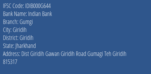 Indian Bank Gumgi Branch Giridih IFSC Code IDIB000G644