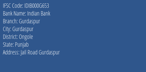 Indian Bank Gurdaspur Branch Ongole IFSC Code IDIB000G653