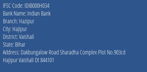Indian Bank Hazipur Branch, Branch Code 00H034 & IFSC Code IDIB000H034