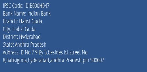 Indian Bank Habsi Guda Branch Hyderabad IFSC Code IDIB000H047