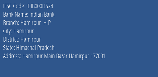 Indian Bank Hamirpur H P Branch, Branch Code 00H524 & IFSC Code IDIB000H524