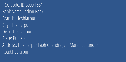 Indian Bank Hoshiarpur Branch Palanpur IFSC Code IDIB000H584