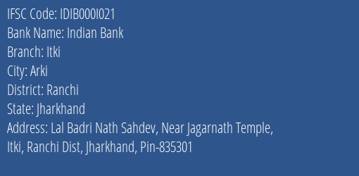 Indian Bank Itki Branch IFSC Code