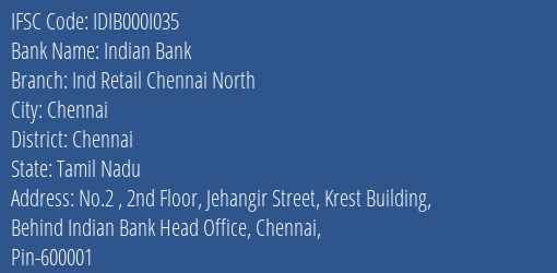 Indian Bank Ind Retail Chennai North Branch Chennai IFSC Code IDIB000I035