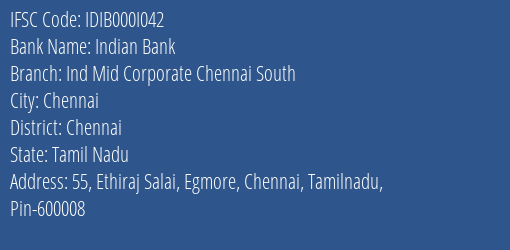 Indian Bank Ind Mid Corporate Chennai South Branch IFSC Code
