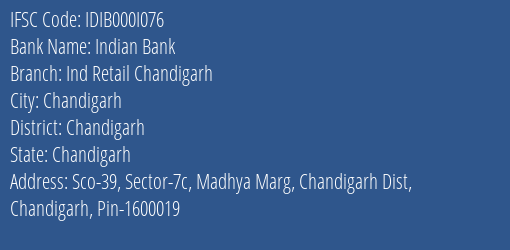 Indian Bank Ind Retail Chandigarh Branch Chandigarh IFSC Code IDIB000I076