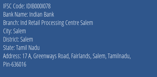 Indian Bank Ind Retail Processing Centre Salem Branch, Branch Code 00I078 & IFSC Code IDIB000I078