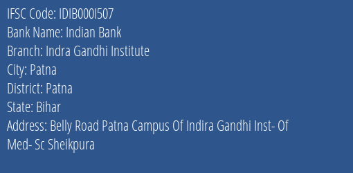 Indian Bank Indra Gandhi Institute Branch, Branch Code 00I507 & IFSC Code IDIB000I507