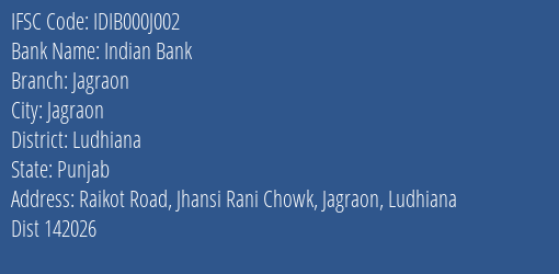 Indian Bank Jagraon Branch Ludhiana IFSC Code IDIB000J002